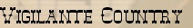 Vigilante Country
